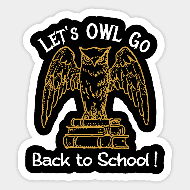 Let’s Owl Go Back to First Day of School Dark Academia Bird Sticker by WitchNitch